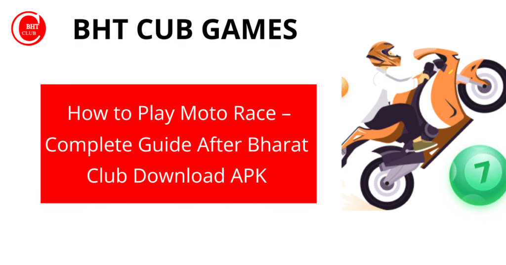 Moto Race game interface after Bharat Club download APK